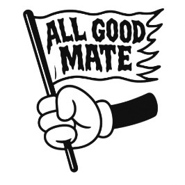 All Good Mate